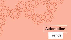 Automation Trends 2025: Smarter Business Processes and Growth