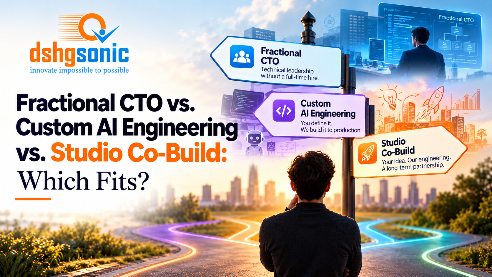 Fractional CTO vs. Custom AI Engineering vs. Studio Co-Build